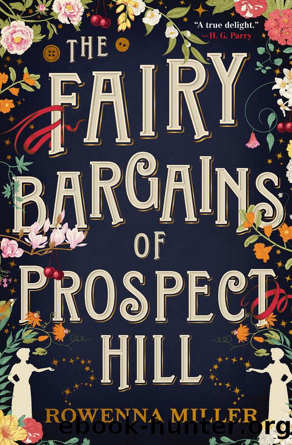 The Fairy Bargains of Prospect Hill by Rowenna Miller