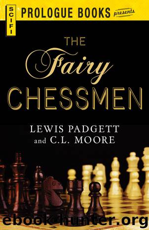 The Fairy Chessman by Lewis Padgett