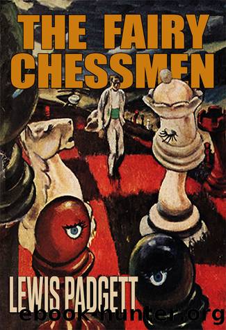 The Fairy Chessmen (Jerry eBooks) by Lewis Padgett