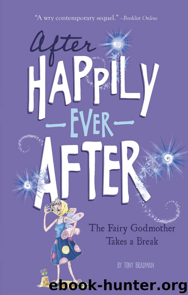 The Fairy Godmother Takes a Break by Tony Bradman