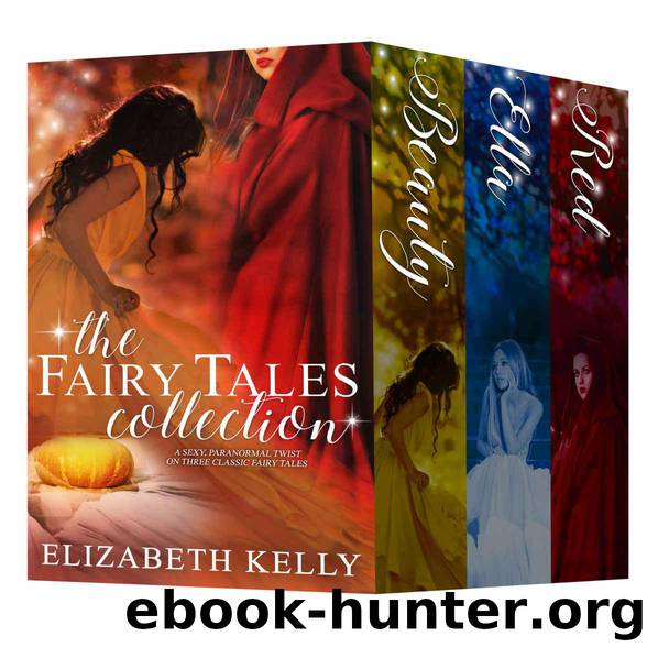 The Fairy Tales Collection by Kelly Elizabeth