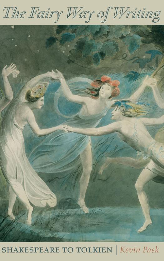 The Fairy Way of Writing: Shakespeare to Tolkien by Unknow
