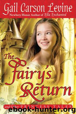 The Fairy's Return and Other Princess Tales by Gail Carson Levine
