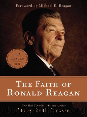 The Faith of Ronald Reagan by Mary Beth Brown