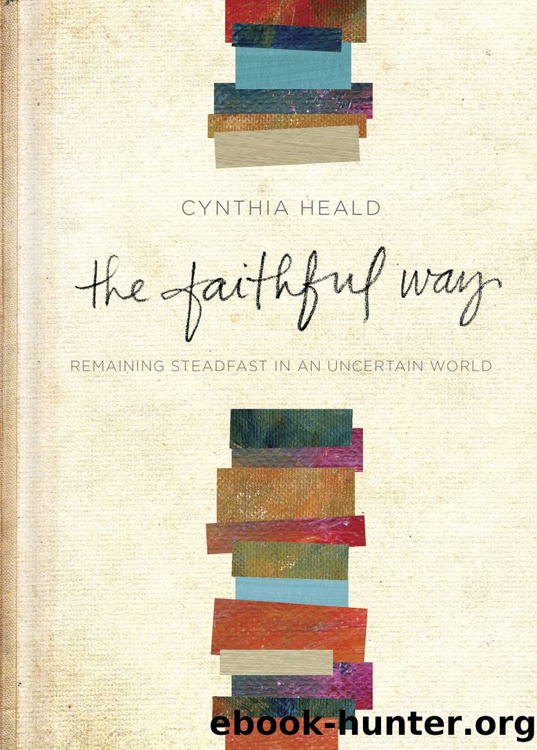 The Faithful Way by Cynthia Heald