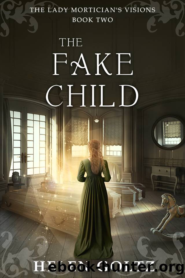The Fake Child: (The Lady Mortician's Visions series) by Goltz Helen