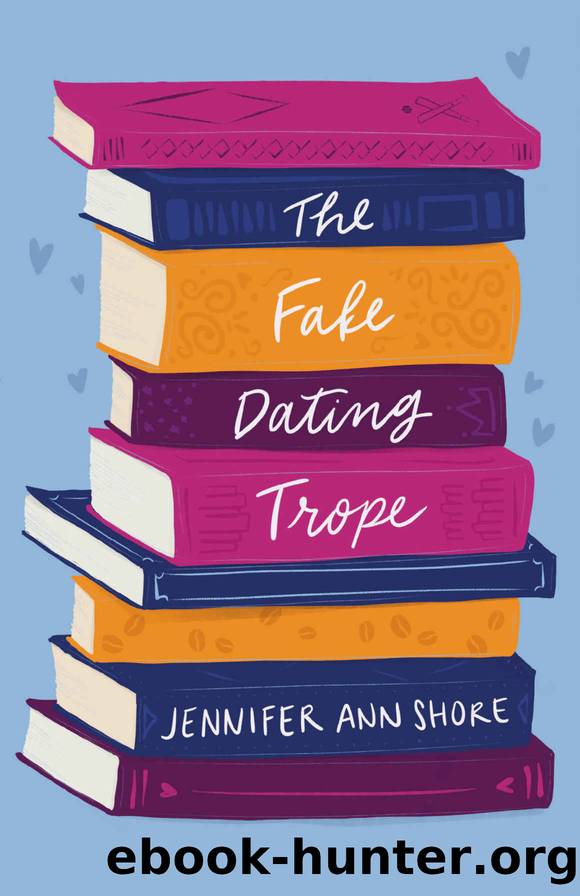The Fake Dating Trope by Shore Jennifer Ann