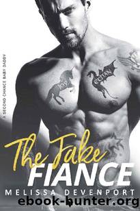 The Fake Fiance (Second Chance Baby Daddy) by Melissa Devenport