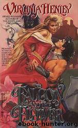 The Falcon and the Flower by Virginia Henley