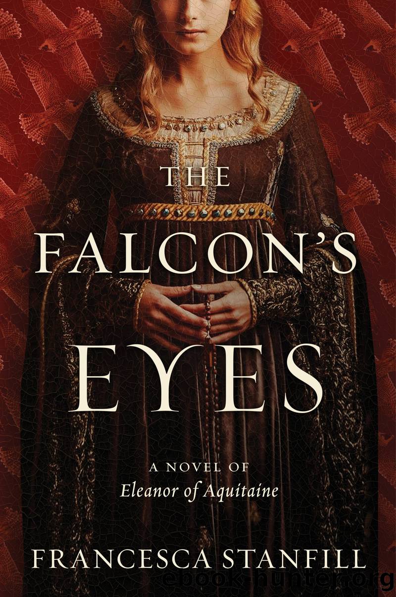 The Falcon's Eyes: a Novel by Francesca Stanfill