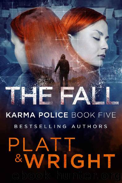 The Fall (Karma Police Book 5) by Sean Platt & David Wright