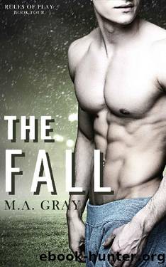 The Fall (Rules of Play Book 4) by M.A. Gray