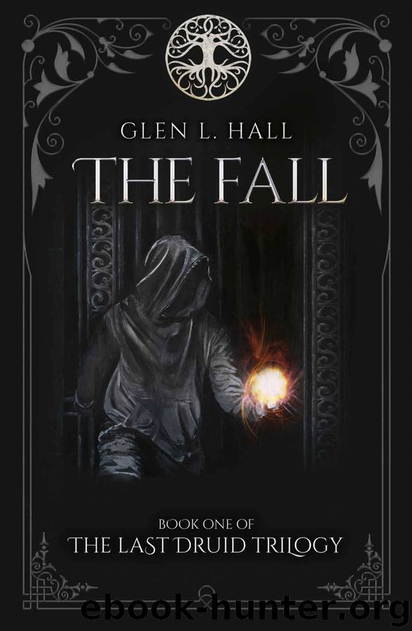 The Fall (The Last Druid Trilogy Book 1) by Glen L. Hall