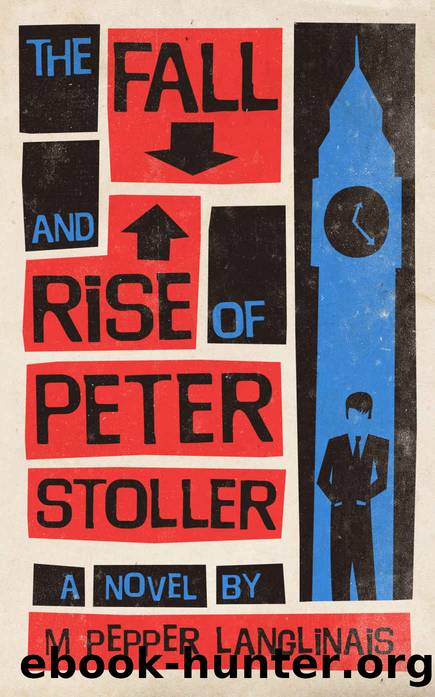 The Fall and Rise of Peter Stoller by M Pepper Langlinais