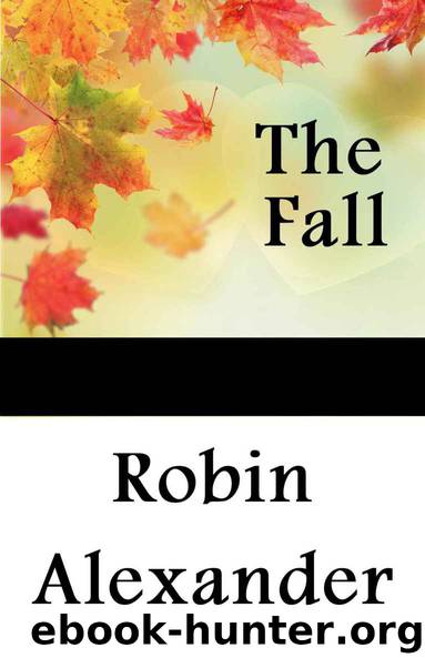 The Fall by Robin Alexander