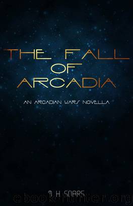 The Fall of Arcadia - An Arcadian Wars Novella by M. H. Soars