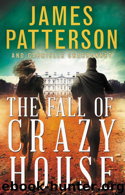 The Fall of Crazy House by James Patterson & Gabrielle Charbonnet