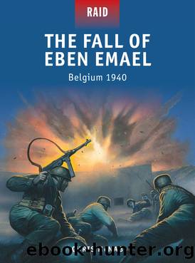 The Fall of Eben Emael by Chris McNab