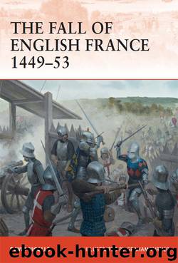 The Fall of English France 1449-53 by David Nicolle