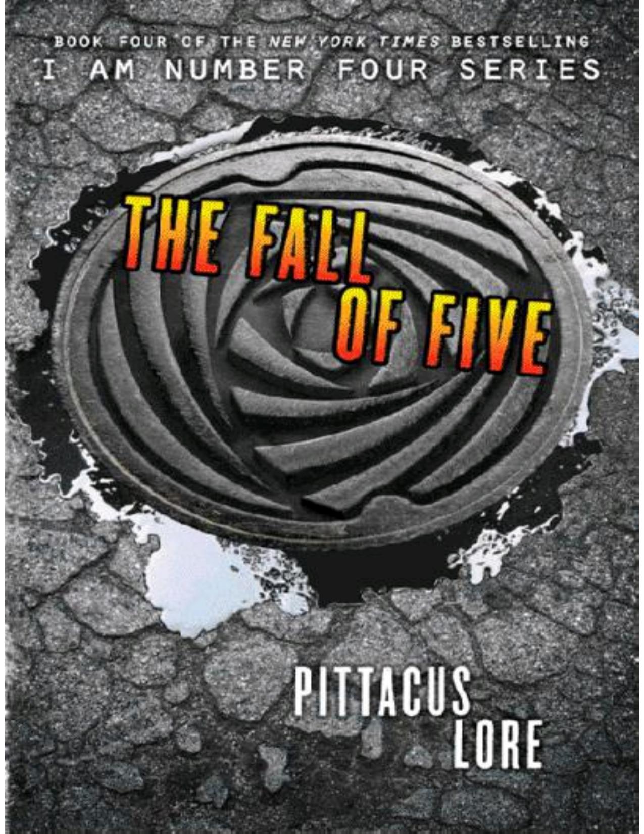 The Fall of Five (I Am Number Four) by Lore Pittacus
