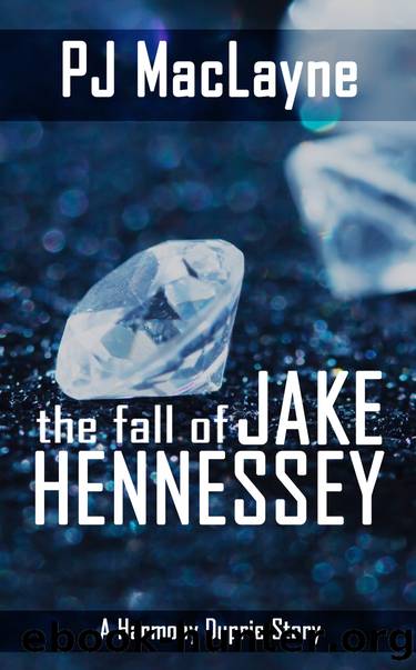 The Fall of Jake Hennessey by P. J. MacLayne