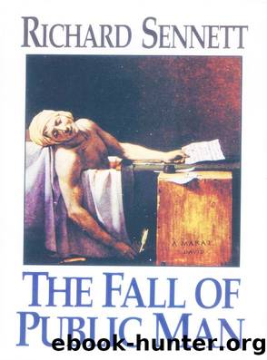 The Fall of Public Man by Richard Sennett