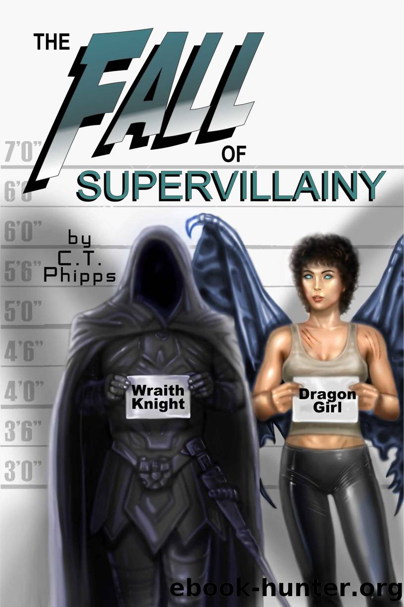 The Fall of Supervillainy by C. T. Phipps