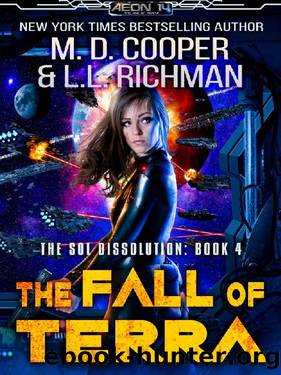 The Fall of Terra - A Hard Military Science Fiction Epic (Aeon 14 - The Sol Dissolution) by M. D. Cooper & Lisa Richman & L.L. Richman