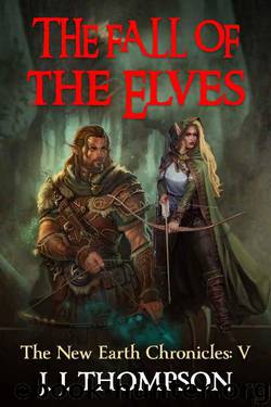 The Fall of the Elves by J J Thompson