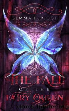 The Fall of the Fairy Queen (The Fairy Queen Trilogy Book 2) by Gemma Perfect