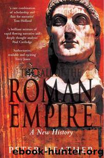 The Fall of the Roman Empire by Peter Heather