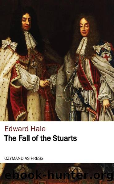 The Fall of the Stuarts by Edward Hale