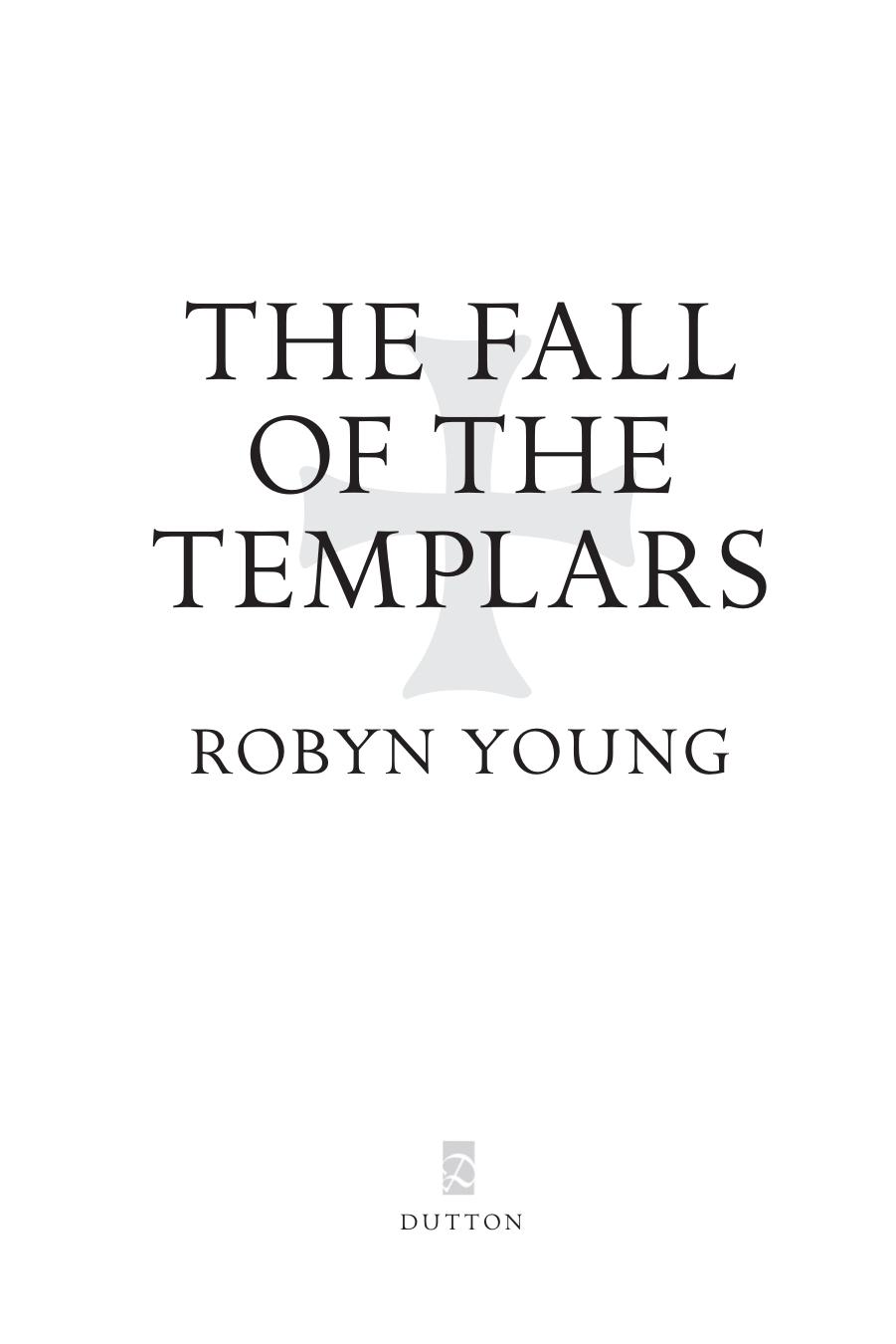 The Fall of the Templars by Robyn Young