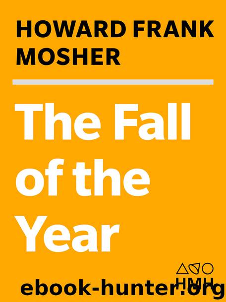 The Fall of the Year by Howard Frank Mosher