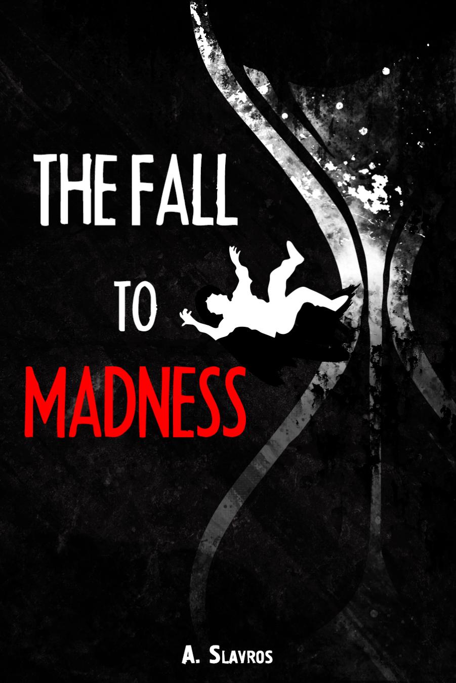 The Fall to Madness by Alexander Slavros