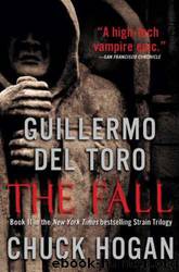 The Fall: Book Two of the Strain Trilogy by Guillermo Del Toro & Chuck Hogan