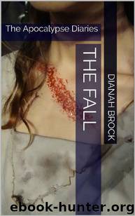 The Fall: The Apocalypse Diaries by Brock Dianah