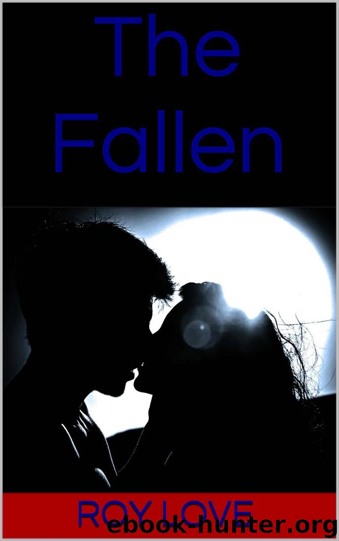 The Fallen (The Star Crossed Series Book 1) by Roy Love