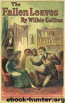 The Fallen Leaves by Wilkie Collins