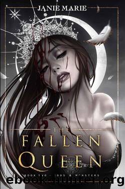 The Fallen Queen: (Gods & Monsters Book Two) by Janie Marie