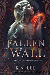 The Fallen Wall by K.N. Lee
