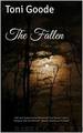 The Fallen by Toni Goode