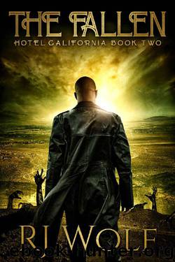 The Fallen: Hotel California: Book Two (An Urban Fantasy Series) by R.J. Wolf