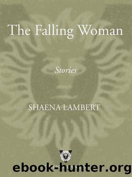 The Falling Woman by Shaena Lambert
