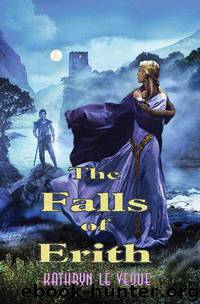 The Falls of Erith by Kathryn le Veque
