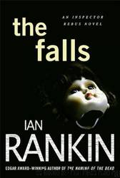 The Falls: An Inspector Rebus Novel by Ian Rankin