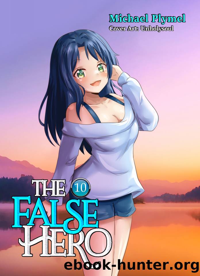 The False Hero, Volume 10 by Michael Plymel