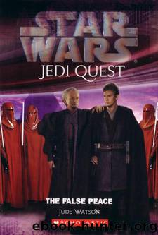 The False Peace (Jedi Quest, 10) by Jude Watson