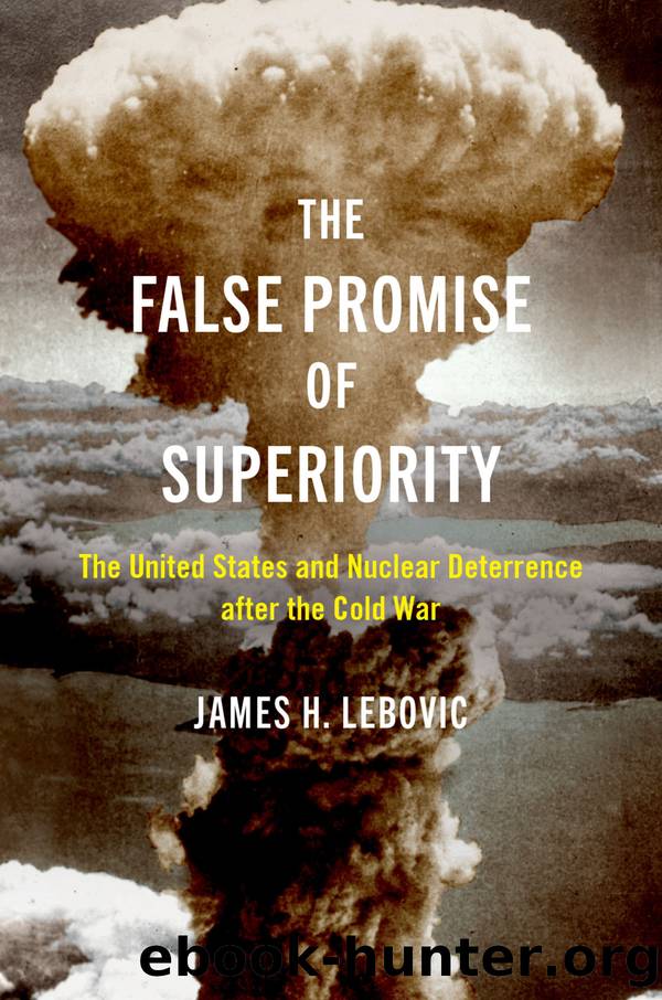 The False Promise of Superiority by James H. Lebovic;