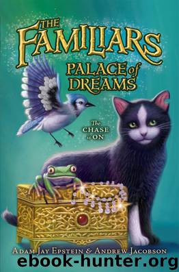 The Familiars #4 by Adam Jay Epstein